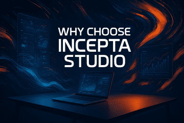 Why Choose Incepta Studio